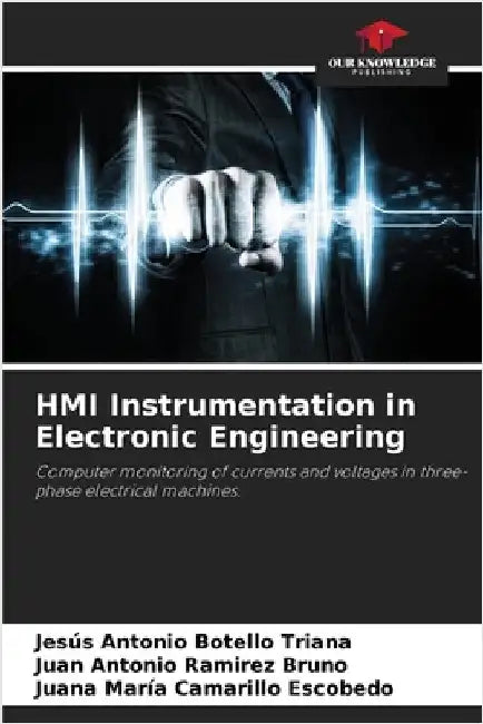 HMI Instrumentation in Electronic Engineering by Botello Triana, Jesús Antonio