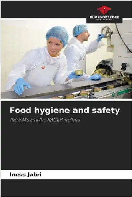 Food hygiene and safety by Jabri, Iness