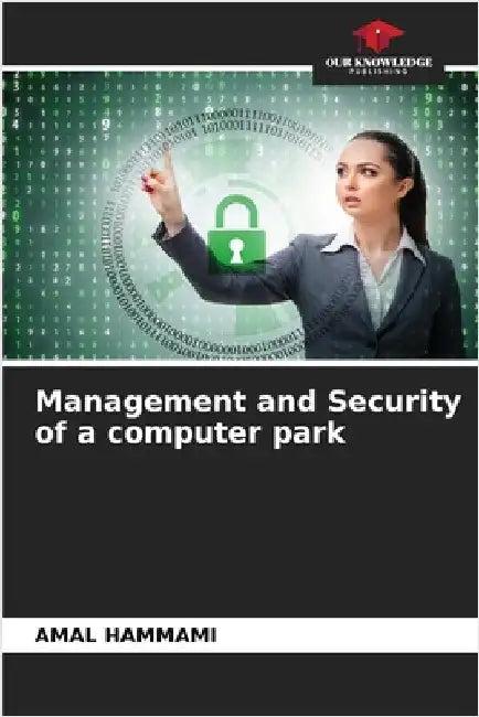 Management and Security of a computer park by Hammami, Amal