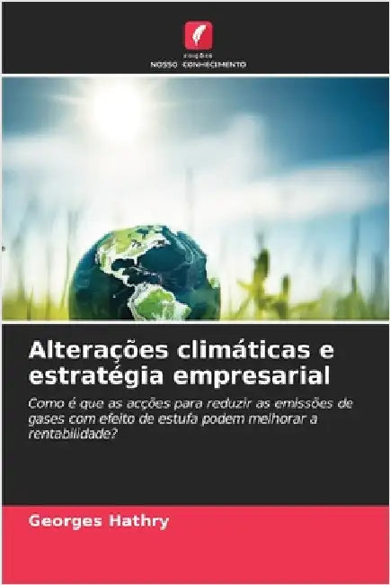 Alterações climáticas e estratégia empresarial by Hathry, Georges