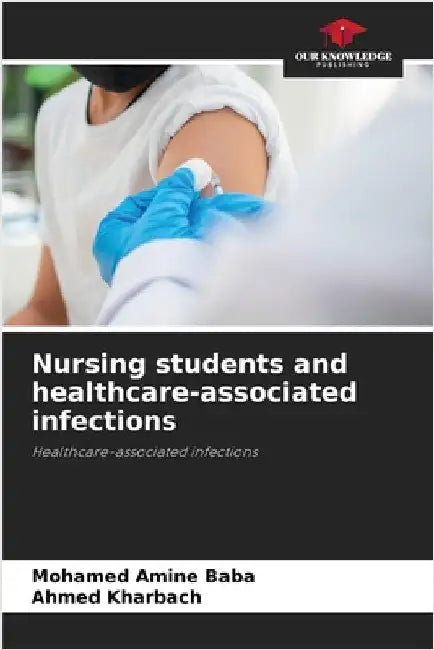 Nursing students and healthcare-associated infections by Mohamed Amine Baba