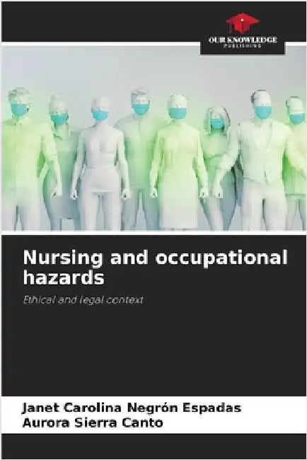 Nursing and occupational hazards by Negrón Espadas, Janet Carolina