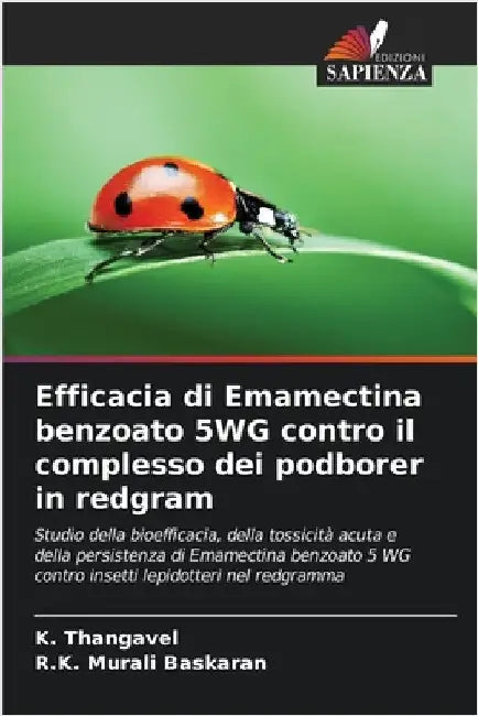 Efficacia di Emamectina benzoato 5WG contro il complesso dei podborer in redgram by K. Thangavel