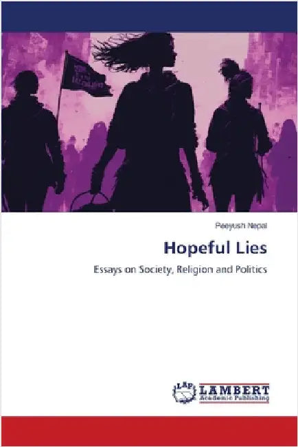 Hopeful Lies by Nepal, Peeyush