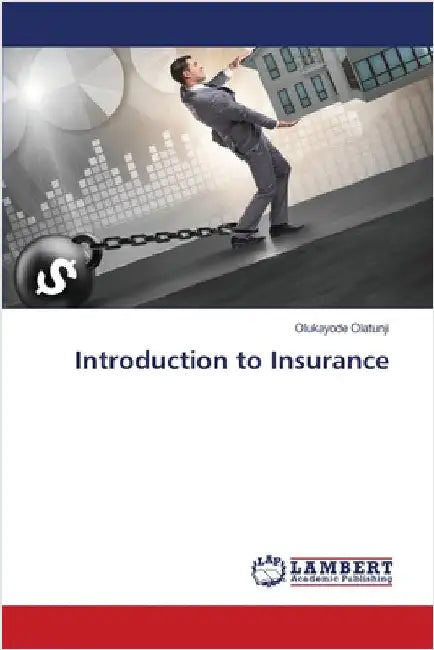 Introduction to Insurance by Olatunji, Olukayode