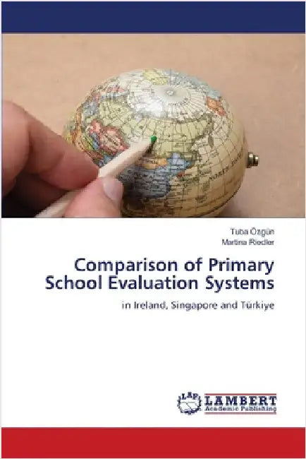 Comparison of Primary School Evaluation Systems by Özgün, Tuba