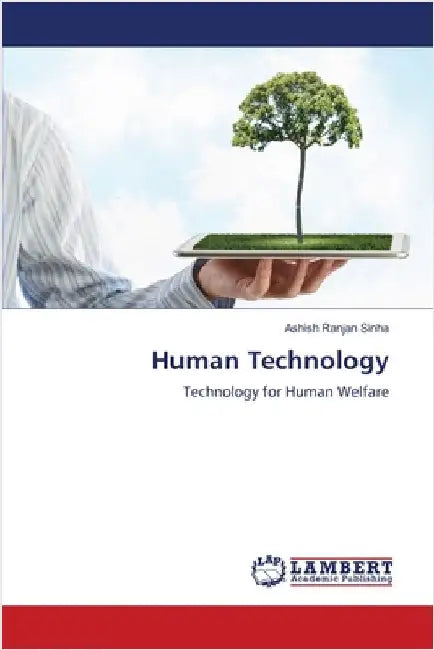 Human Technology by Sinha, Ashish Ranjan