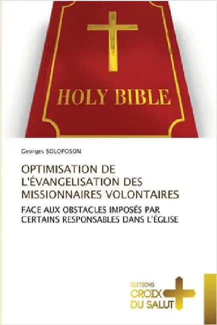 Optimisation de l'Évangelisation Des Missionnaires Volontaires by Solofoson, Georges