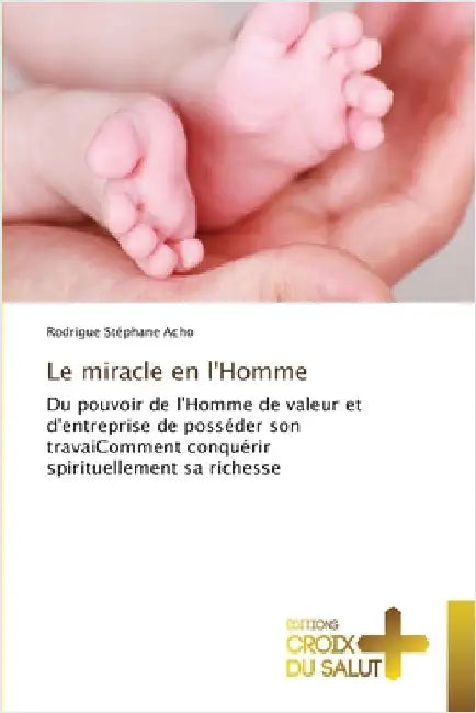 Le miracle en l'Homme by Rodrigue Stéphane Acho