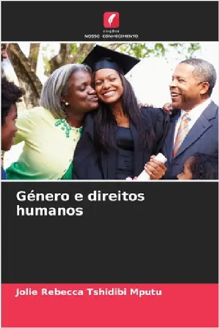 Género e direitos humanos by Tshidibi Mputu, Jolie Rebecca