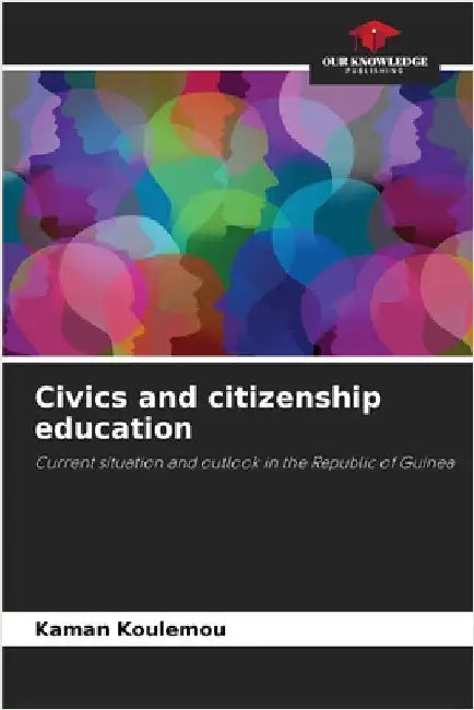 Civics and citizenship education by Koulemou, Kaman