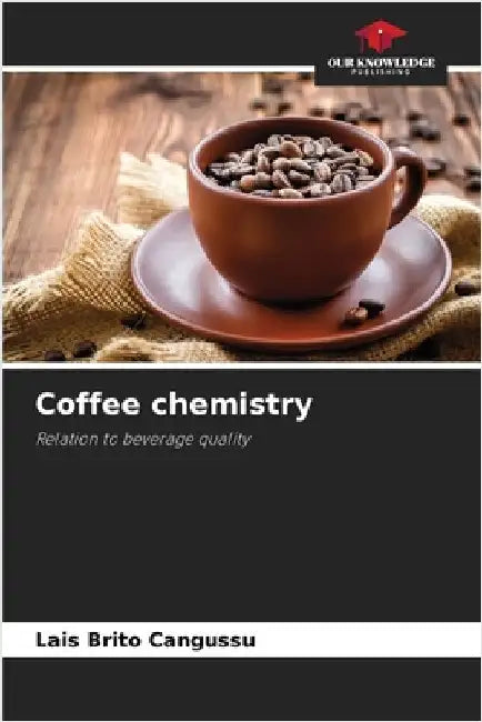 Coffee chemistry by Brito Cangussu, Lais