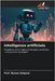 Intelligenza artificiale by Satpute, Prof Reena
