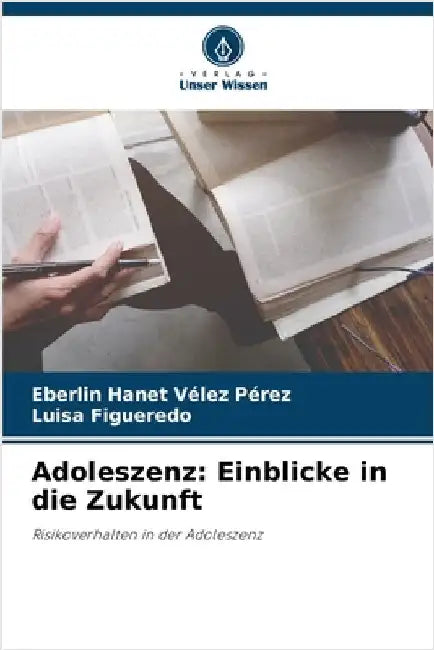 Adoleszenz: Einblicke in die Zukunft by Eberlin Hanet Vélez Pérez