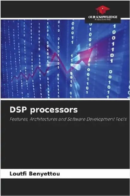 DSP processors by Benyettou, Loutfi