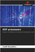 DSP processors by Benyettou, Loutfi