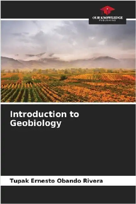 Introduction to Geobiology by Obando Rivera, Tupak Ernesto