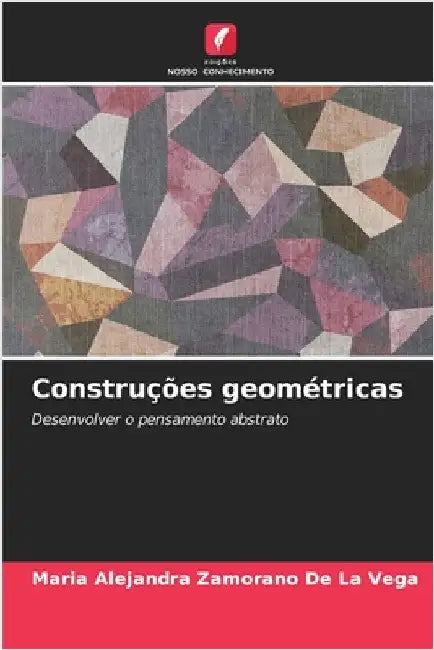 Construções geométricas by Maria Alejandra Zamorano