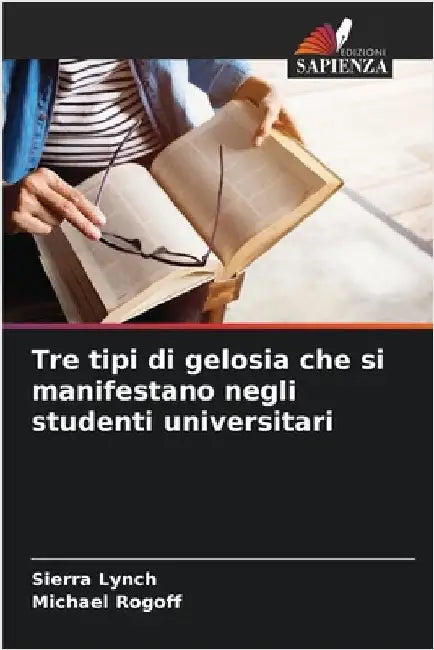 Tre tipi di gelosia che si manifestano negli studenti universitari by Lynch, Sierra