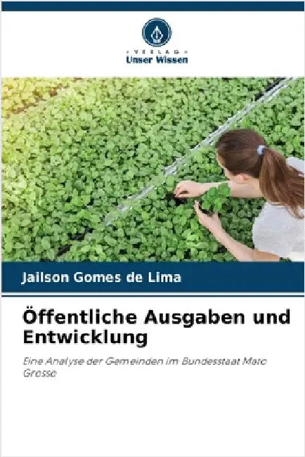 Öffentliche Ausgaben und Entwicklung by Jailson Gomes de Lima