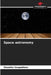 Space astronomy by Slaveiko Gospodinov