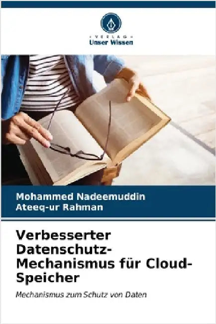 Verbesserter Datenschutz-Mechanismus für Cloud-Speicher by Nadeemuddin, Mohammed