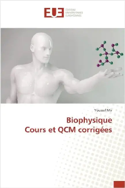 Biophysique Cours et QCM corrigées by Mir, Youssef