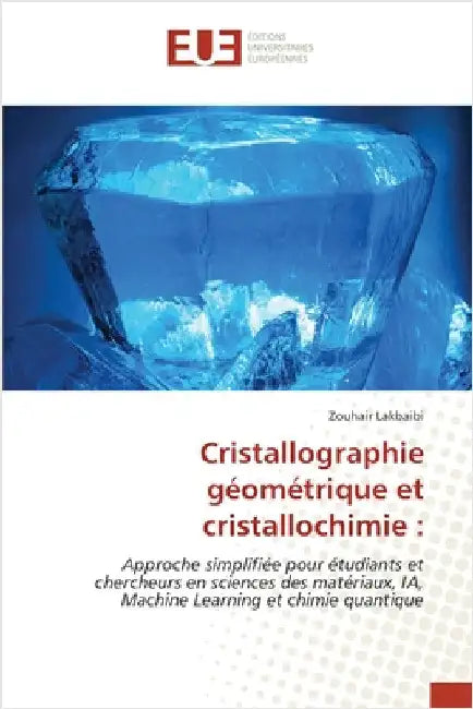 Cristallographie géométrique et cristallochimie by Lakbaibi, Zouhair