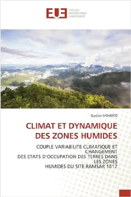 Climat Et Dynamique Des Zones Humides by Hounto, Gyslain