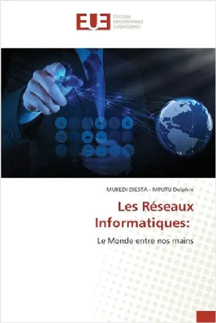Les Réseaux Informatiques by Delphin, Mukedi Diesta -. Mputu