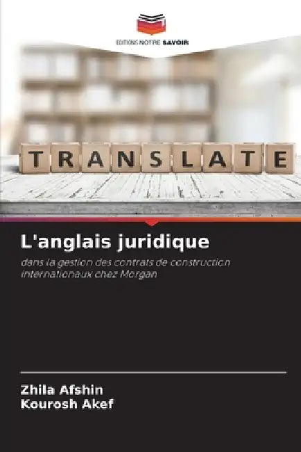 L'anglais juridique by Zhila Afshin, Kourosh Akef