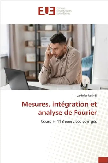 Mesures, intégration et analyse de Fourier by Rachdi, Lakhdar