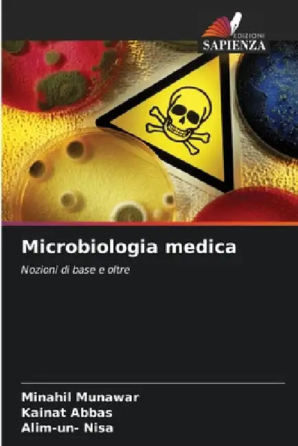 Microbiologia medica by Minahil Munawar, Kainat Abbas, Alim-Un- Nisa