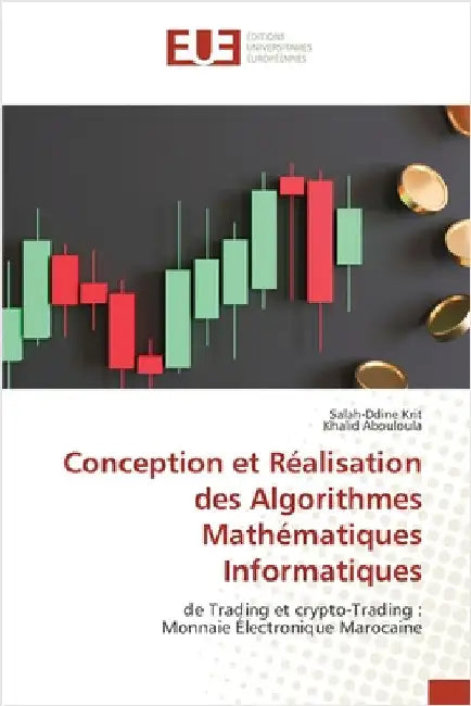 Conception et Réalisation des Algorithmes Mathématiques Informatiques by Krit, Salah-Ddine
