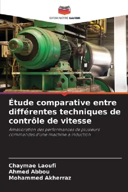 Étude comparative entre différentes techniques de contrôle de vitesse by Chaymae Laoufi, Ahmed Abbou, Mohammed Akherraz