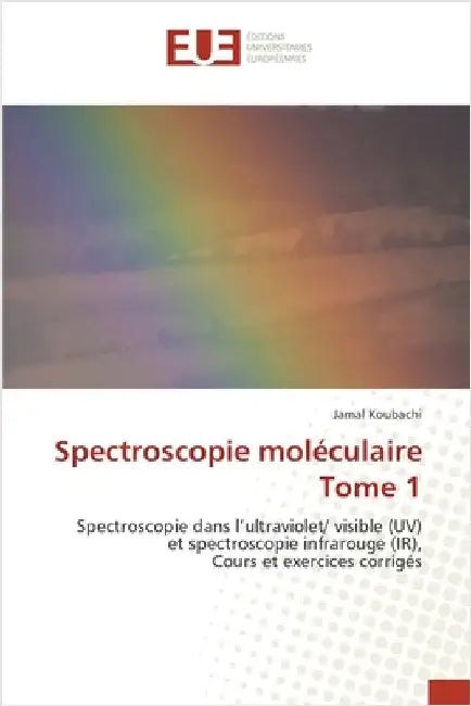 Spectroscopie moléculaire Tome 1 by Koubachi, Jamal