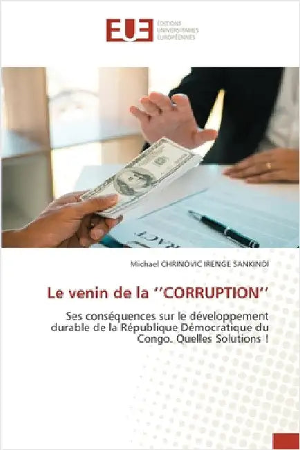 Le venin de la ''CORRUPTION'' by Michaël Chrinovic Irenge Sankindi