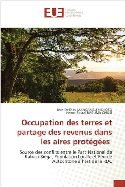 Occupation des terres et partage des revenus dans les aires protégées by Mangambu Mokoso, Jean de Dieu