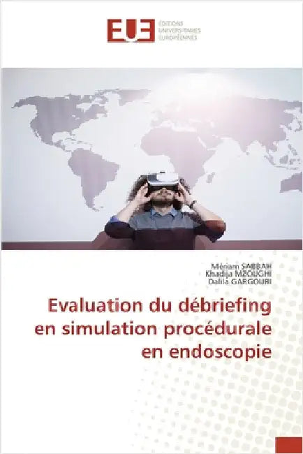 Evaluation du débriefing en simulation procédurale en endoscopie by Sabbah, Mériam