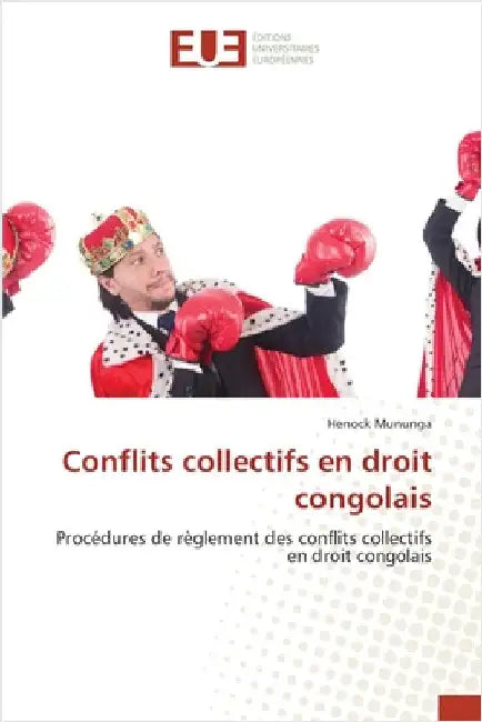 Conflits collectifs en droit congolais by Mununga, Henock