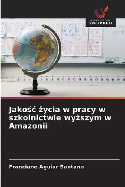 Jakośc życia w pracy w szkolnictwie wyższym w Amazonii by Franciane Aguiar Santana