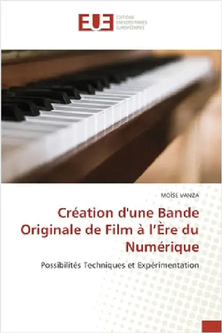 Création d'une Bande Originale de Film à l'Ère du Numérique by Vanza, Moïse