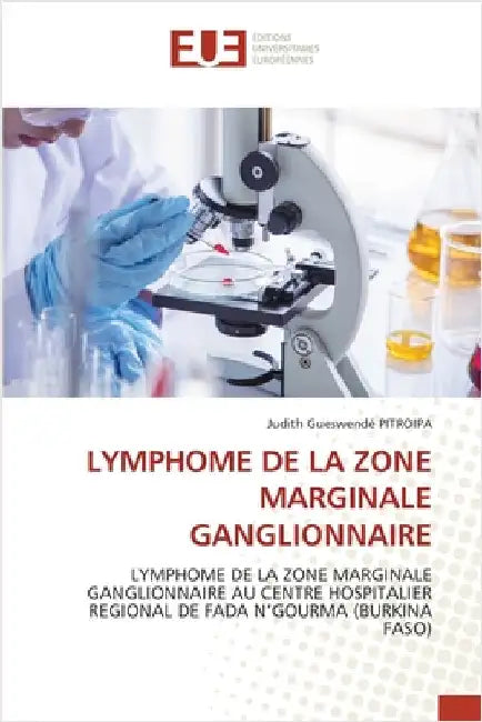 Lymphome de la Zone Marginale Ganglionnaire by Pitroipa, Judith Gueswendé