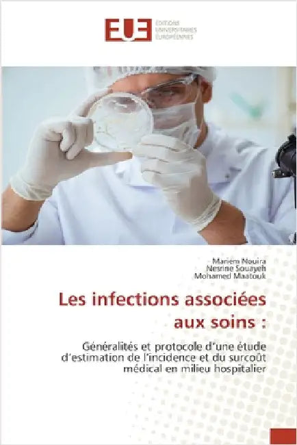 Les infections associées aux soins by Nouira, Mariem