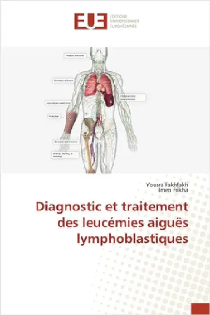 Diagnostic et traitement des leucémies aiguës lymphoblastiques by Fakhfakh, Yousra