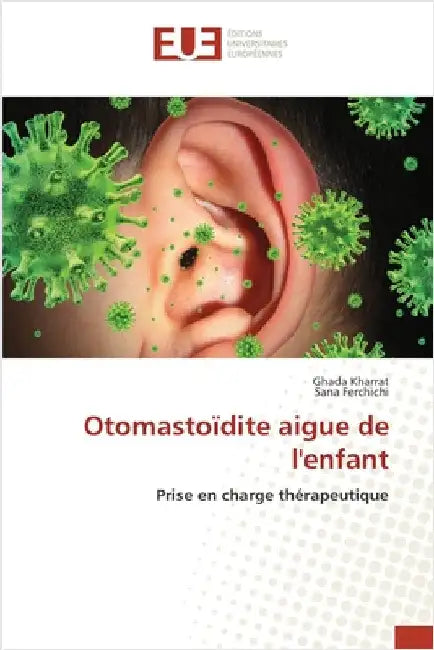 Otomastoïdite aigue de l'enfant by Ghada Kharrat