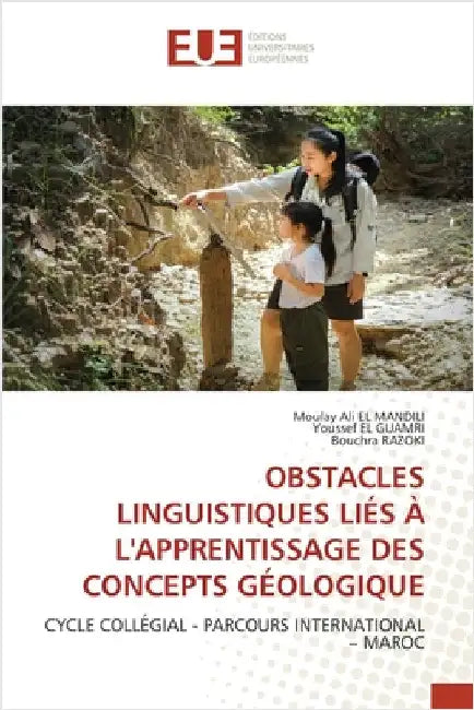 Obstacles Linguistiques Liés À l'Apprentissage Des Concepts Géologique by El Mandili, Moulay Ali