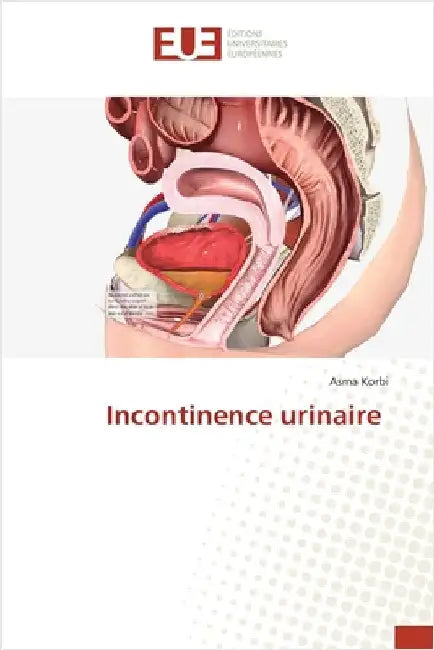 Incontinence urinaire by Korbi, Asma