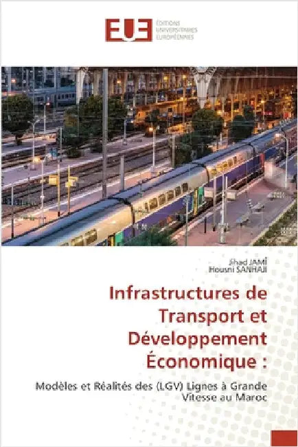 Infrastructures de Transport et Développement Économique by Jamî, Jihad