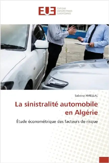 La sinistralité automobile en Algérie by Amellal, Sabrina